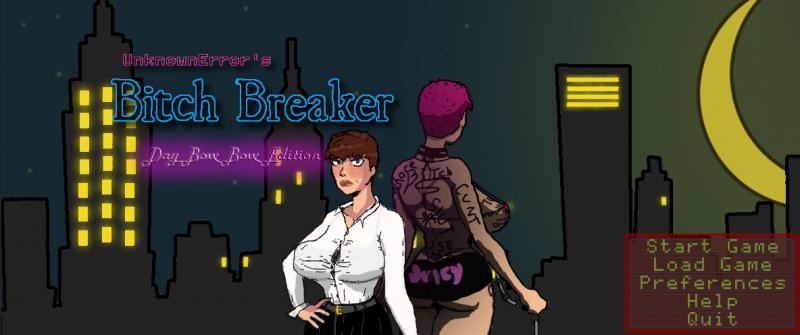 Unkownerror - Bitch Breaker Version 0.111