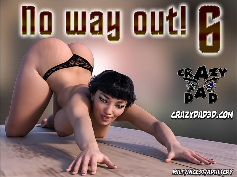 No way out! 6 by Crazydad3d