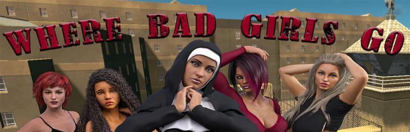 Where Bad Girls Go - Version 0.1 by Virtual Indecency Win/Mac/Linux