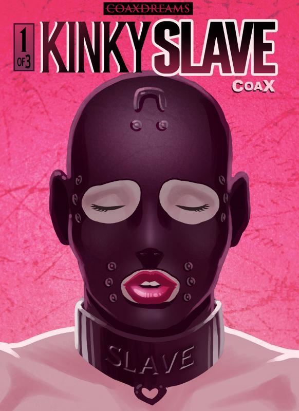 Coax - Kinky Slave 01