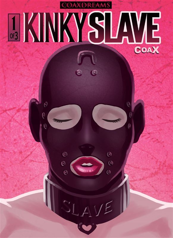 Coax – Kinky Slave 01