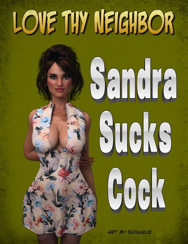 [Slonique] Love Thy Neighbor - Sandra Sucks Cock