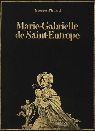 Pichard Marie-Gabrielle de Saint-Eutrope - Volume 1 [French]