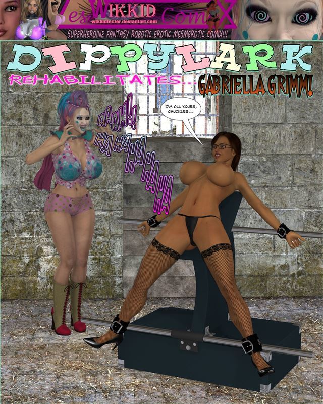 Wikkidlester Dippylark Rehabilitates Gabriella Grimm Part 1 6 Complete