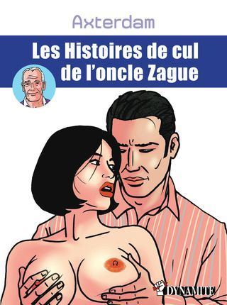 Axterdam Les histoires de Cul de l'oncle Zague [French]
