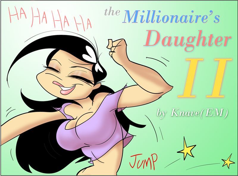 Millionaires Daughter ch 2 by Knave