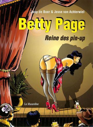 Jaap De Boer Betty Page - Reine des Pin-Ups [French]