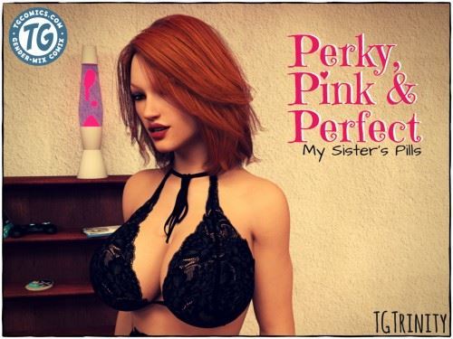 TGTrinity - My Sister’s Pills – Perky, Pink & Perfect