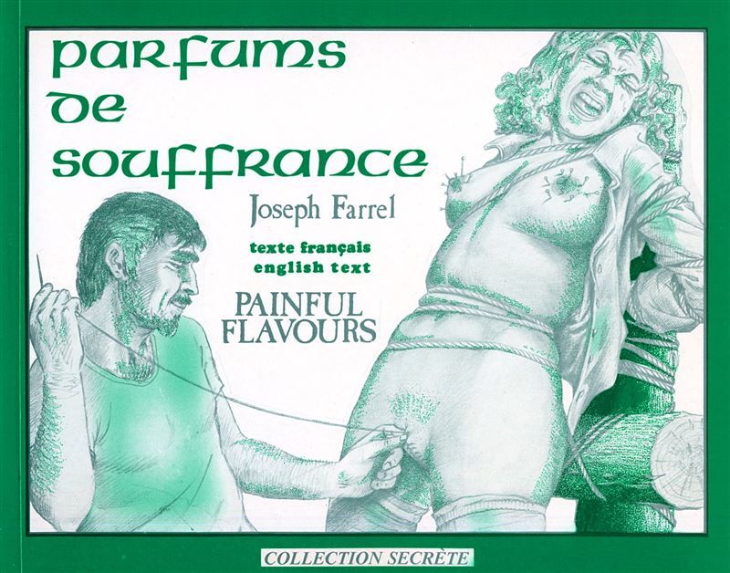 Joseph Farrel – Parfums de souffrance