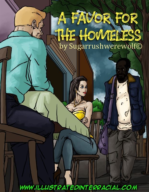 illustratedinterracial – A Favor For The Homeless
