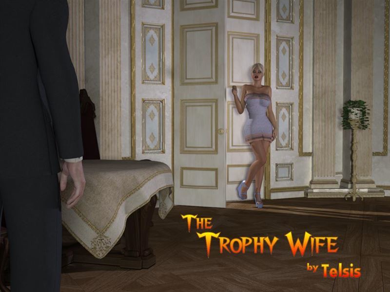 Telsis The Trophy Wife Parts 1-2