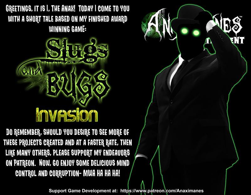 The Anax Slugs and Bugs: Invasion