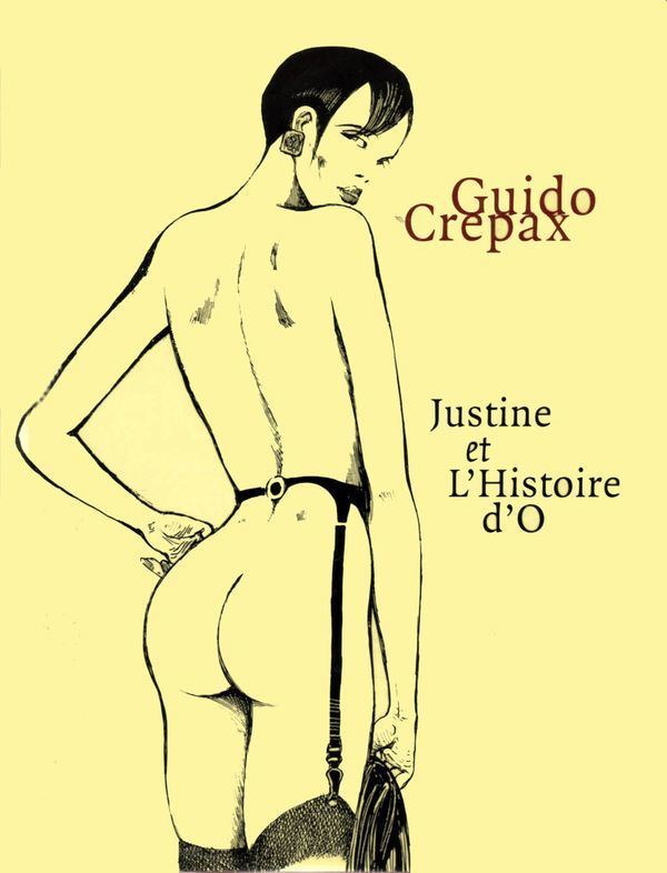 Crepax Justine & Histoire D’O – Integrale [French]