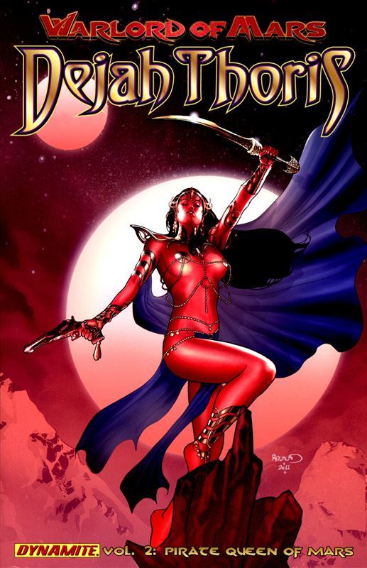 Warlord of Mars Dejah Thoris Volume 2 Pirate Queen of Mars by Renaut