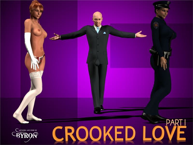 Byron Crooked Love Part 1