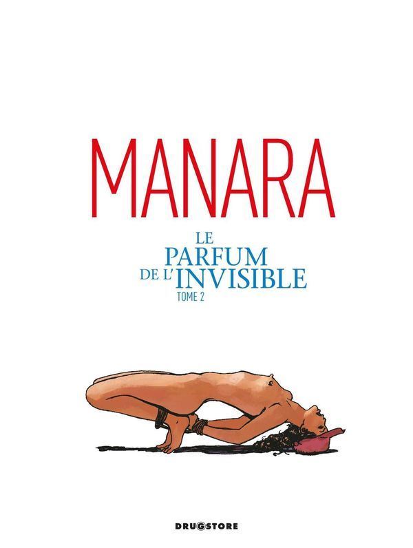 Milo Manara Le Parfum de L'Invisible Tome 2 [French]
