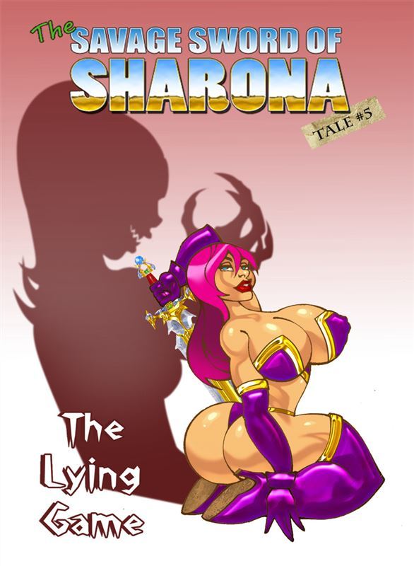 The Savage Sword of Sharona 5 The Lying Game