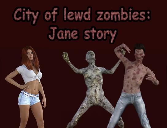 City of Lewd Zombies: Jane Story Version 0.01 by Duxor Games