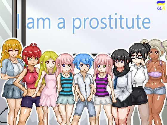 I am a Prostitute by TwoMan