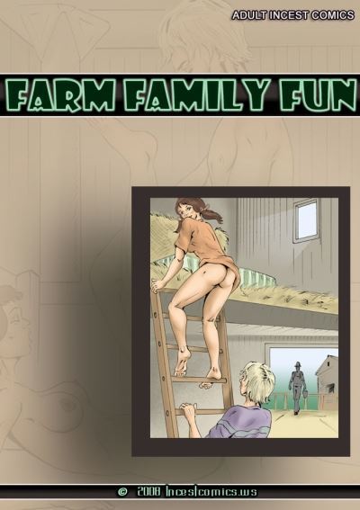 Incestcomics - Farm Family Fun