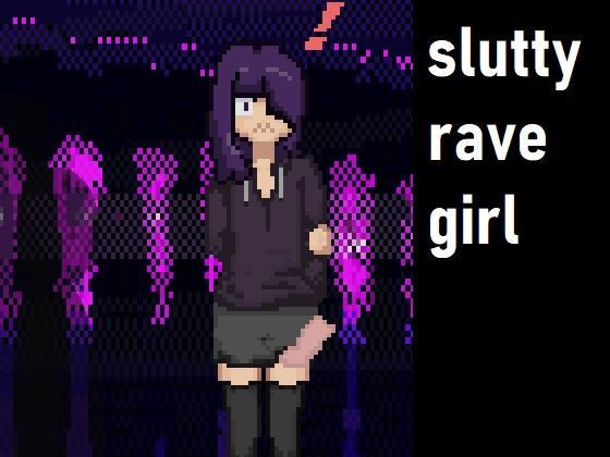 spritesarecool – Slutty Rave Girl Final Version