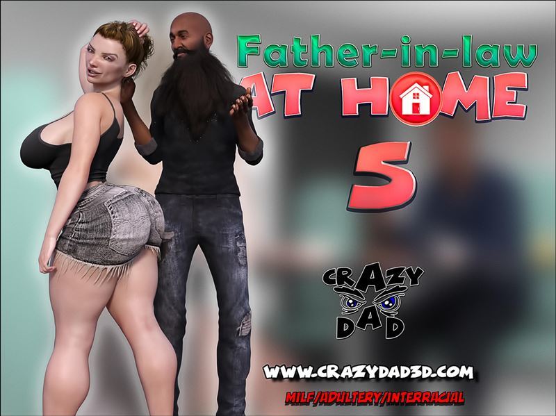 Father-in-law at home 5 by CrazyDad3d