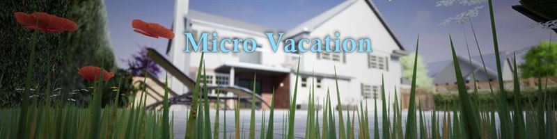 Micro Vacation Version 0.29 + Guide by Eezi