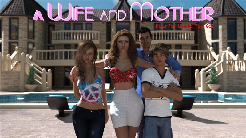 A Wife And Mother Version 0.085+Walkthrough by Lust & Passion+Compressed Version