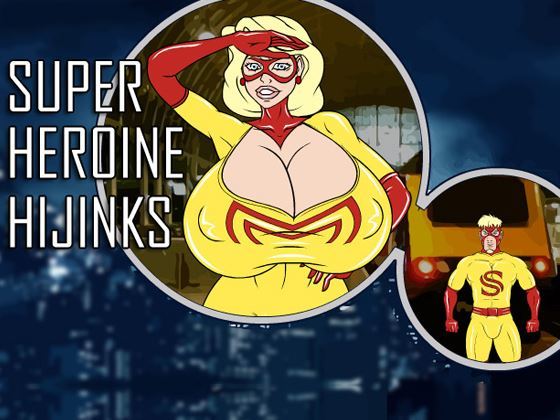 Meet and Fuck - Super Heroine Hijinks