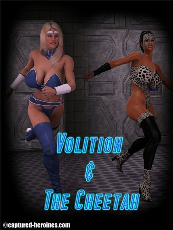 Captured Heroines – Volition and the Cheetah 1-7