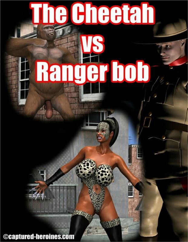 Captured Heroines - The Cheetah vs Ranger Bob 1-5