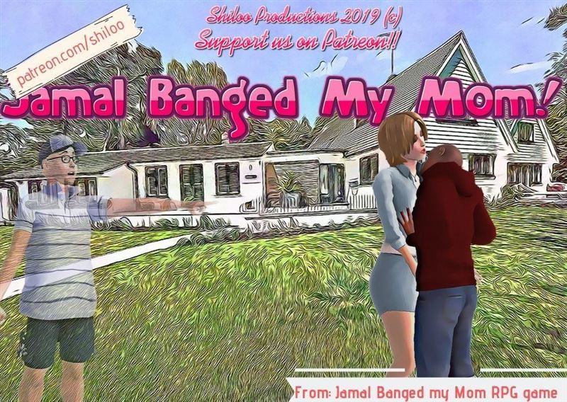 Jamal Banged My Mom! - Version 0.2 by Shiloo