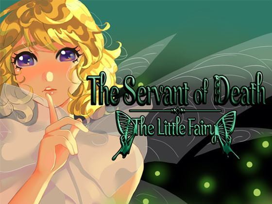 The Servant of Death : The Little Fairy Chapter 4 v0.4 Win/Mac by Little Huntress Team