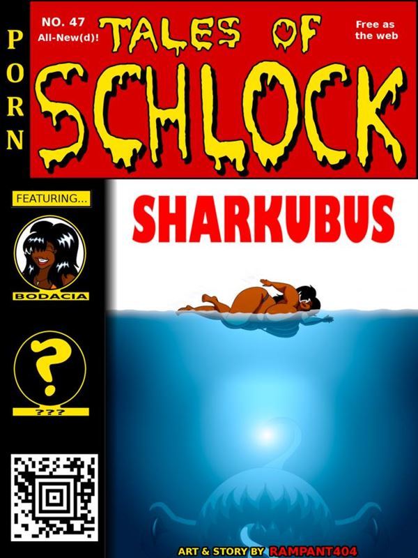 Rampant404 - Tales of Schlock 47 : Sharkubus