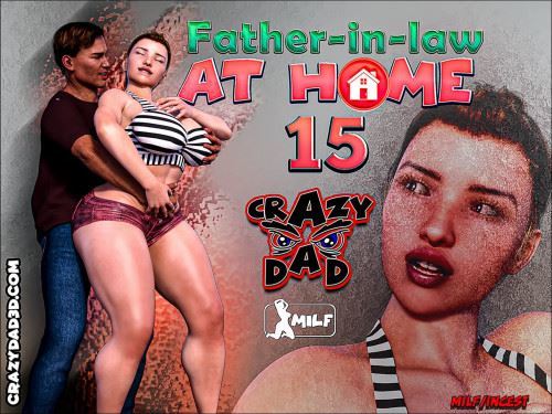 CrazyDad3D – Father-in-Law at Home Part 15
