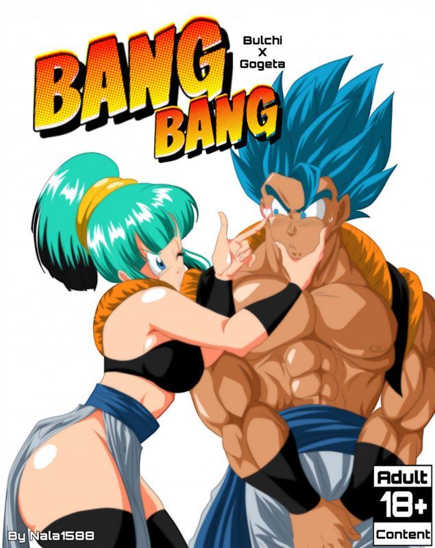 Nala1588 – Bang Bang – Bulchi x Gogeta (Dragon Ball Super) Ongoing