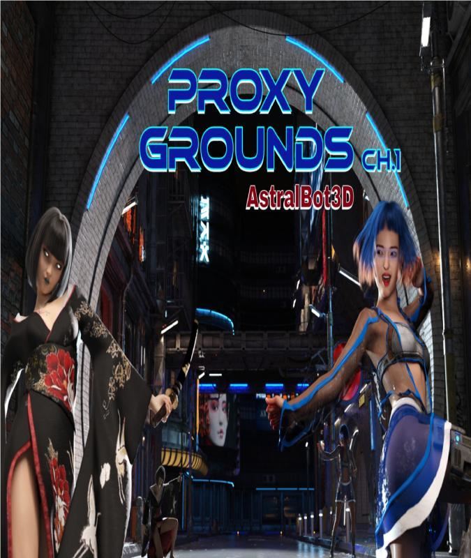 AstralBot3D – Proxy Grounds 1