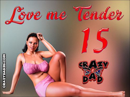 CrazyDad3D - Love Me Tender 15