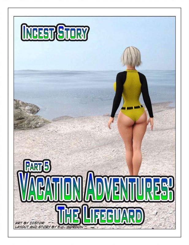 E.C. Gordon - Incest Story 5 - Vacation adventures: The Lifeguard