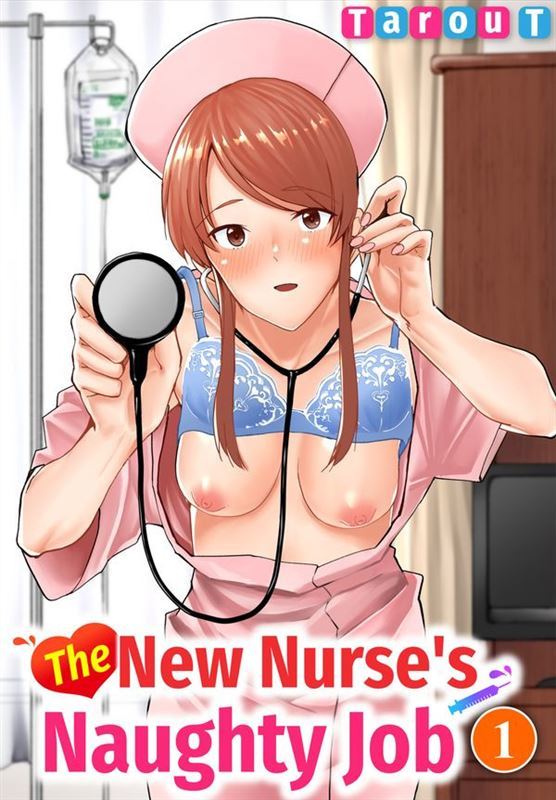 Tarou T - The New Nurse’s Naughty Job chap.1-2