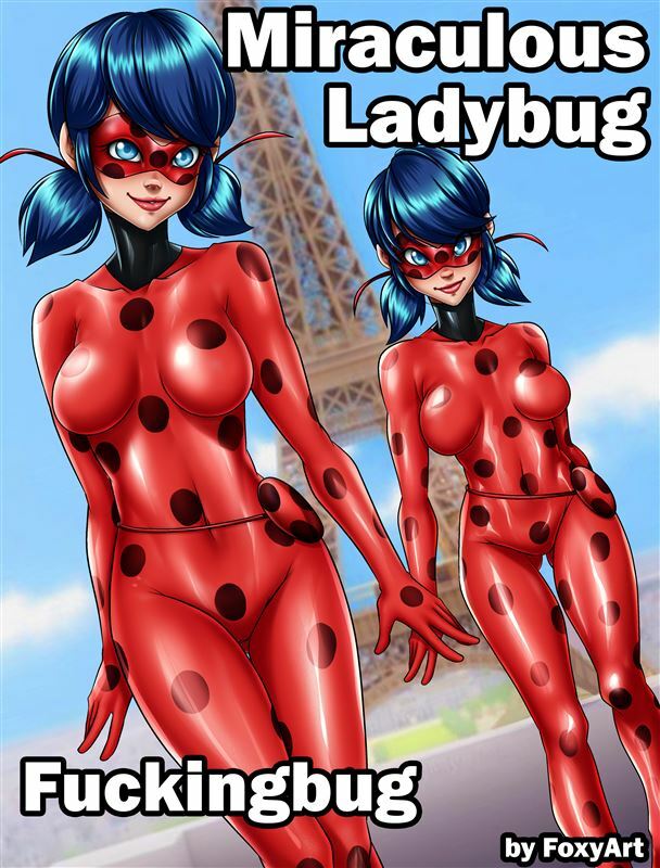 Foxyart – Fuckingbug – Miraculous Ladybug – Ongoing