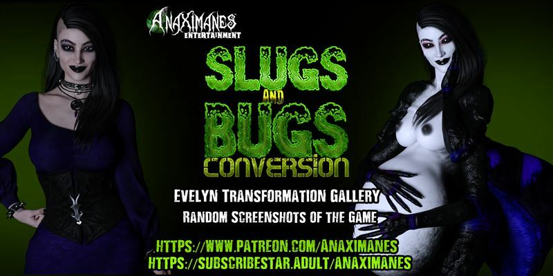 The Anax – Slugs and Bugs: Conversion – Evelyn