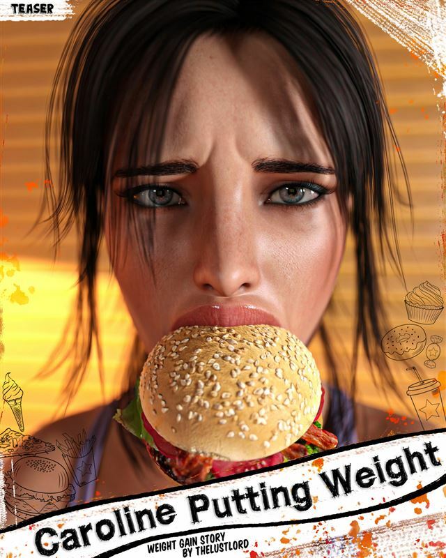 Caroline Putting Weight (ongoing) – Thelustlord