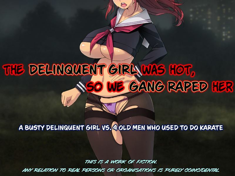[Yoko Juusuke] The Delinquent Girl Was Hot So We Gang Raped Her