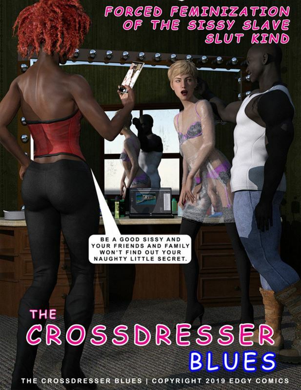 Crossdresser Blues - Forced Femiziza Tion Of The Sissy Slave Slut Kind