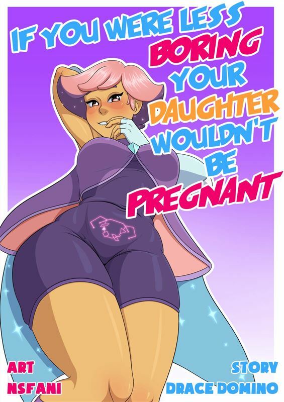 NSFAni - If You Were Less Boring Your Daughter Wouldn’t Be Pregnant WIP