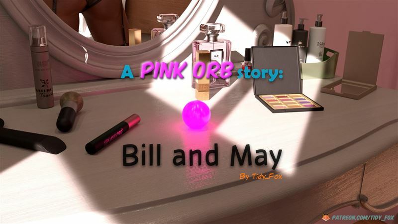 Tidy_Fox - A Pink Orb Story: Bill and May - Chapter 1-2 - Ongoing