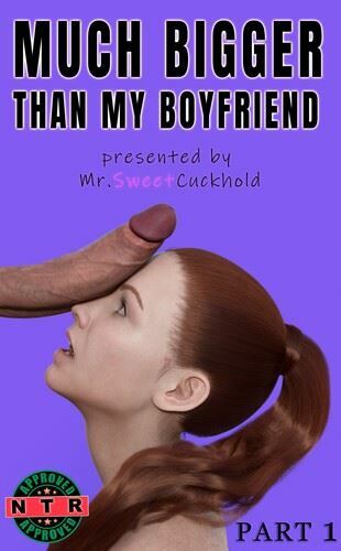 MrSweetCuckhold - Much Bigger Than My friend 01