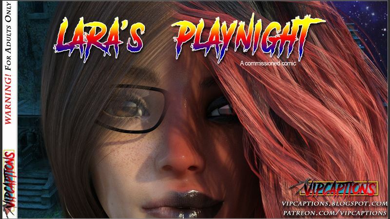 Vipcaptions – Lara’s Playnight!