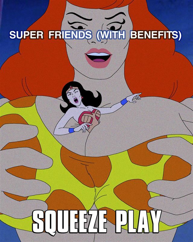 Super Friends with Benefits: Squeeze Play